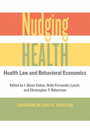 Cover of the book Nudging Health by W. Richard Scott, Michael W. Kirst