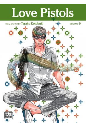 Cover of the book Love Pistols, Vol. 9 (Yaoi Manga) by Akihisa Ikeda