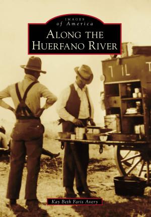 Cover of the book Along the Huerfano River by John Fredrickson