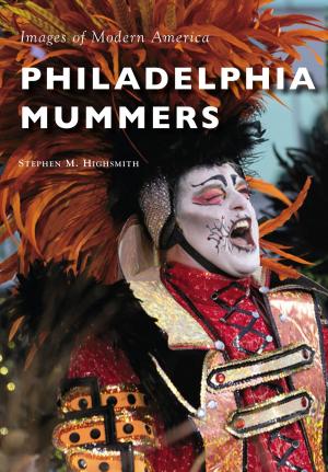 Cover of the book Philadelphia Mummers by Jason D. Bricker, Judith M. Richie