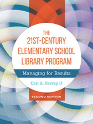 Cover of the book The 21st-Century Elementary School Library Program: Managing For Results, 2nd Edition by Edward E. Gordon