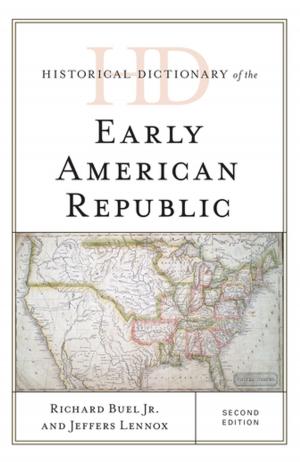 Cover of the book Historical Dictionary of the Early American Republic by Arif Dirlik