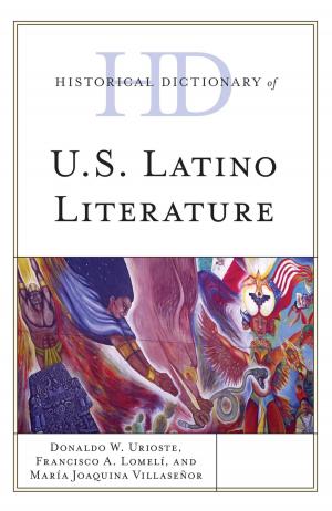 Cover of the book Historical Dictionary of U.S. Latino Literature by Jacqueline Edmondson