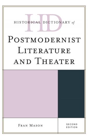 Cover of the book Historical Dictionary of Postmodernist Literature and Theater by Greg Cashman