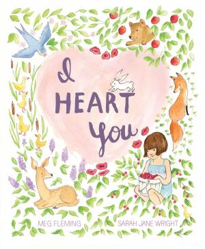 Cover of the book I Heart You by Liz Garton Scanlon