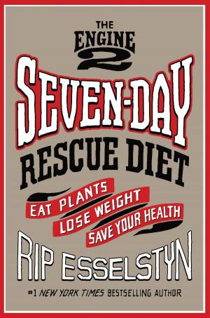 Book cover of The Engine 2 Seven-Day Rescue Diet