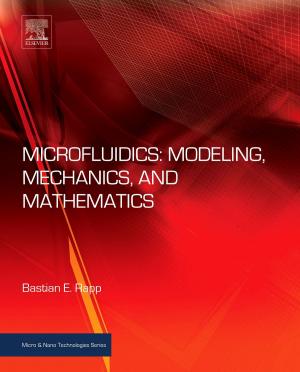 Cover of the book Microfluidics: Modeling, Mechanics and Mathematics by J. E. Akin