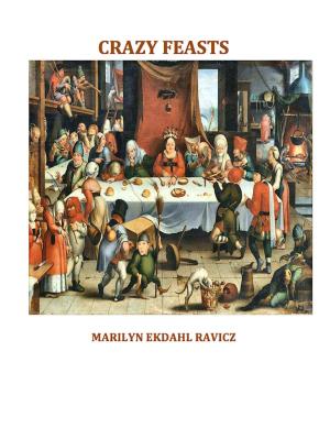 Cover of the book Crazy Feasts by Robert Mayhew