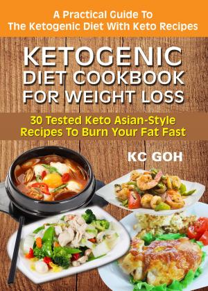 Cover of the book Ketogenic Diet Cookbook For Weight Loss by Attila Hildmann, Justyna Krzyzanowska