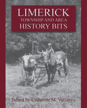 Cover of the book Limerick Township and Area History Bits by John Barry Forsyth