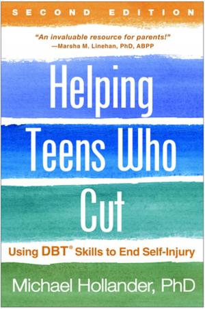 Cover of the book Helping Teens Who Cut, Second Edition by Peg Dawson, EdD, Richard Guare, PhD