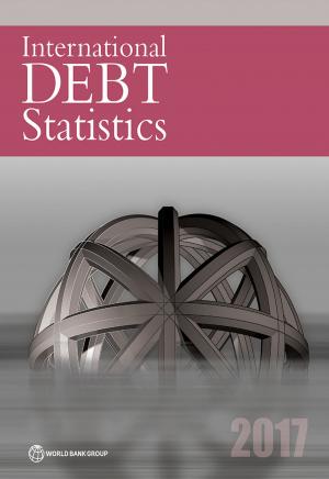 Cover of the book International Debt Statistics 2017 by Anderson Kym; Cockburn John; Martin Will