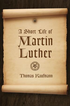 Cover of the book A Short Life of Martin Luther by John Stott