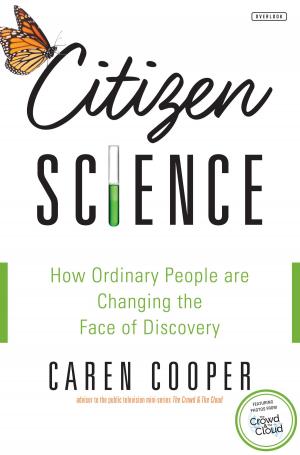 Cover of the book Citizen Science by Norah Gaughan, Margery Winter, Berroco Design Team, Thayer Allyson Gowdy