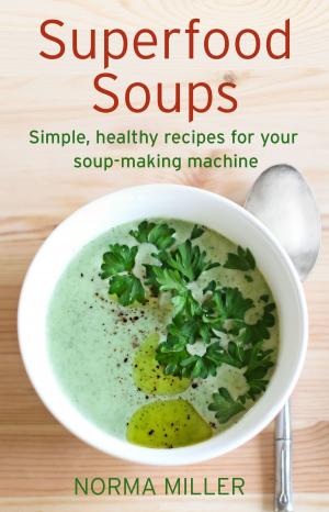 Cover of the book Superfood Soups by Barbara Cardy