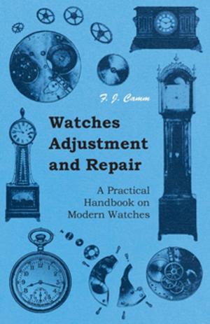 Book cover of Watches Adjustment and Repair - A Practical Handbook on Modern Watches