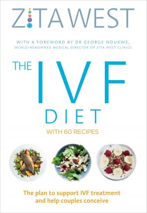 Cover of the book The IVF Diet by Portia Da Costa