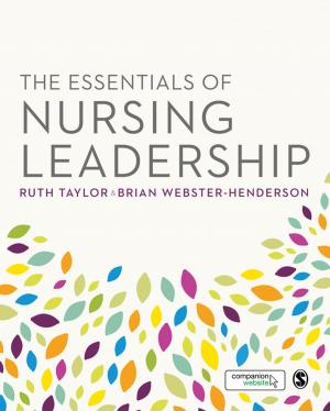 Cover of the book The Essentials of Nursing Leadership by Bharat Wakhlu, Savita Bhan Wakhlu