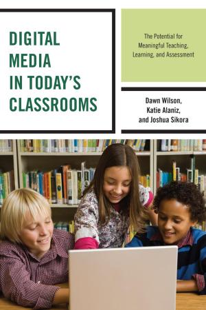 Cover of the book Digital Media in Today's Classrooms by Mildred A. Schwartz