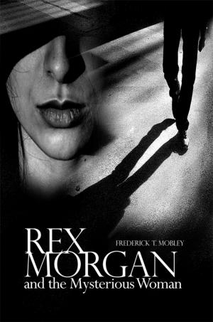 Cover of the book Rex Morgan and the Mysterious Woman by David Banks