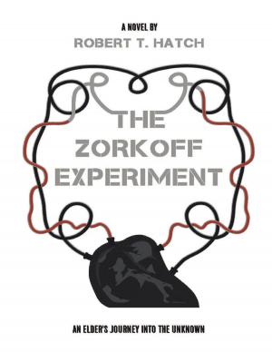 Cover of the book The Zorkoff Experiment: An Elder's Journey Into the Unknown by Joan Hobart