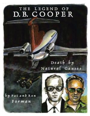 Cover of the book Legend of D. B. Cooper: Death By Natural Causes by M. L. Caggiano