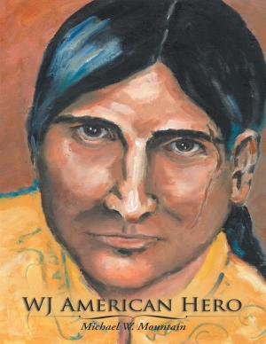 Cover of the book W J American Hero by Eric Dryden
