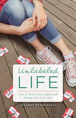 Cover of the book Unlabeled Life by Yuri Garfunkel, Bruno Mestriner, Claudette Ubekha Charles