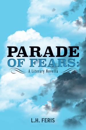 Cover of the book Parade of Fears: A Literary Novella by Ryan Morse, Brian Burden, Blair Morse, Franklin Canterbury