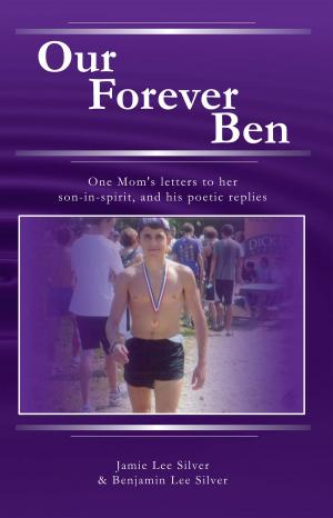 Cover of the book Our Forever Ben by Ryan Morse, Brian Burden, Blair Morse, Franklin Canterbury