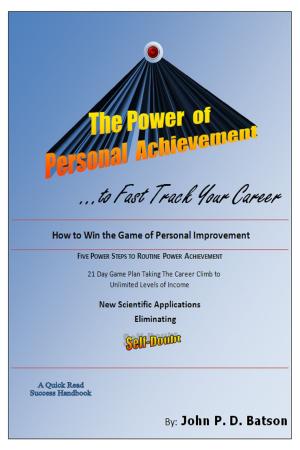 Cover of the book The Power of Personal Achievement...to Fast Track Your Career by Mike Wright, Phil Fischer