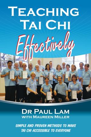 Cover of the book Teaching Tai Chi Effectively by Guy Lee