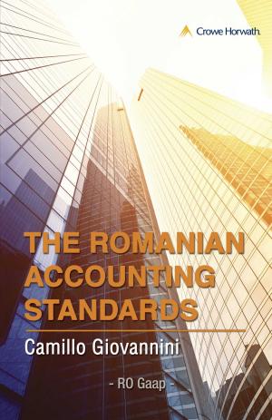 Cover of the book The Romanian Accounting Standards - Romanian Gaap by Joseph Morton