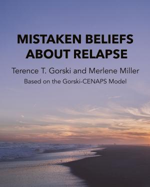 Cover of the book Mistaken Beliefs About Relapse by Patricia Kathleen Robertson