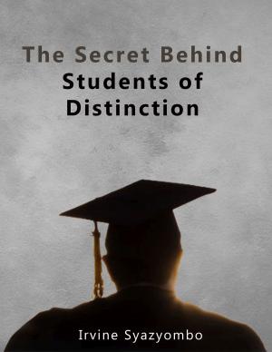 Cover of the book The Secret Behind Students of Distinction by Brigitte Wynn Karey