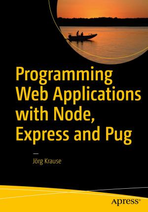 Cover of the book Programming Web Applications with Node, Express and Pug by Jay Godse