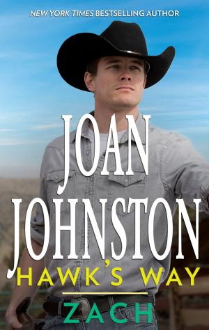 Cover of the book Hawk's Way: Zach by Joan Johnston