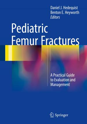 Cover of the book Pediatric Femur Fractures by Eby G. Friedman, Andrey Mezhiba