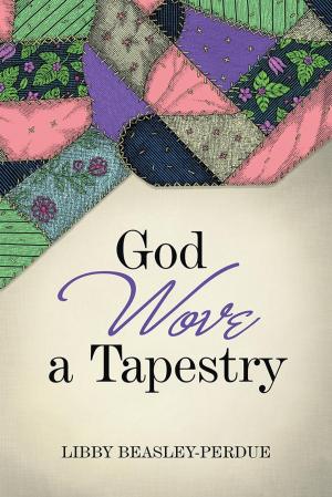 Cover of the book God Wove a Tapestry by F. Carlyle Stebner