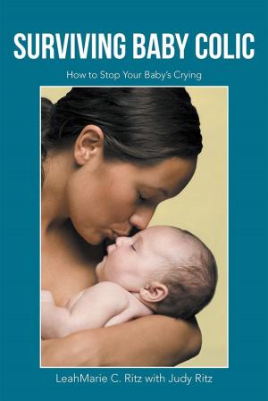 Cover of the book Surviving Baby Colic by Kris Coleman, Larry Kennard