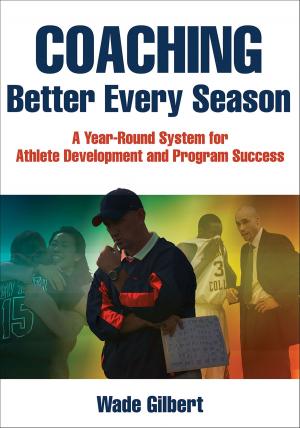 Cover of the book Coaching Better Every Season by Tudor O. Bompa, Carlo Buzzichelli