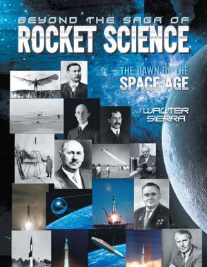 Cover of the book Beyond the Saga of Rocket Science by William Bryant