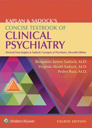 Cover of the book Kaplan & Sadock's Concise Textbook of Clinical Psychiatry by Ralph C. Eagle, Jr.