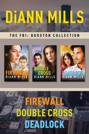 Cover of the book The FBI: Houston Collection: Firewall / Double Cross / Deadlock by Tyndale, Livingstone, David R. Veerman