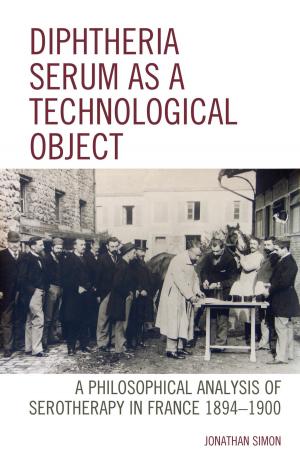 Cover of the book Diphtheria Serum as a Technological Object by Beibei Guan, Wayne Cristaudo