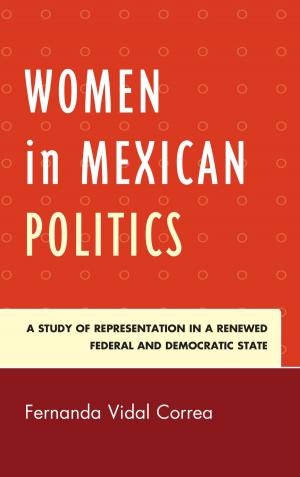 Cover of the book Women in Mexican Politics by Craig D. Uchida, Marc L. Swatt, Shellie E. Solomon, Sean P. Varano