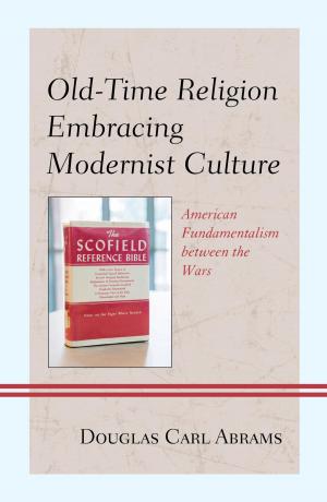Cover of the book Old-Time Religion Embracing Modernist Culture by Anthony D. Palma