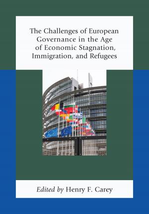 Book cover of The Challenges of European Governance in the Age of Economic Stagnation, Immigration, and Refugees