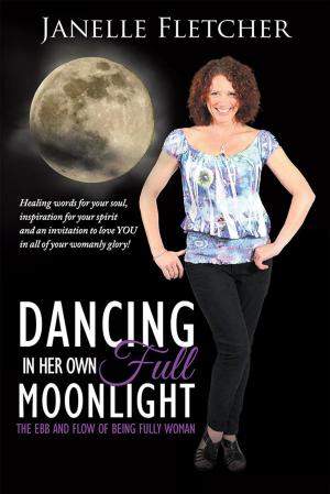 Cover of the book Dancing in Her Own Full Moonlight by Gina Ravenswood