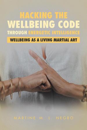 Cover of the book Hacking the Wellbeing Code Through Energetic Intelligence by Elisabeth Ludbrook